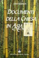 Documenti della Chiesa in Asia. Enchiridion di Domenico Colombo edito da EMI