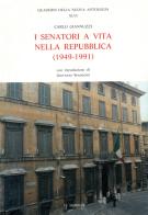 I senatori a vita nella Repubblica (1949-1991) di Carlo Giannuzzi edito da Mondadori Education