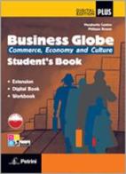 Business globe. Commerce, economy, culture. Per le Scuole superiori. Con DVD-ROM. Con e-book. Con espansione online
