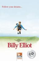 Billy Elliot. Livello 2 (A1-A2). Con CD-Audio edito da Helbling