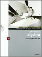 Corso base di algebra. Con espansione online. Per le Scuole superiori vol.1 di Massimo Bergamini, Anna Trifone, Graziella Barozzi edito da Zanichelli