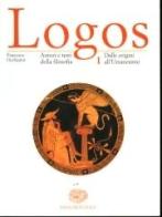 Logos. Autori e testi della filosofia. Per le Scuole superiori vol.1 di F. Occhipinti edito da Einaudi Scuola