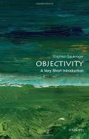 Objectivity di Stephen Gaukroger edito da Oxford University Press