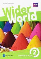 Wider world. Students' book. Per le Scuole superiori. Con espansione online vol.2 edito da Pearson Longman