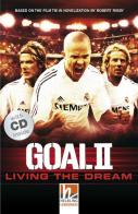 Goal II: Living the Dream (Level A1/A2). Con CD-Audio edito da Helbling