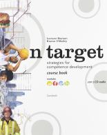 On target. Strategies for competence development. Course book-Study book. Modulo E-H. Con 2 CD Audio. Per le Scuole superiori di Luciano Mariani, Kiaran O'Malley edito da Zanichelli