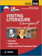 Visiting literature. With themes and exam preparation. Ediz. compatta. Per le Scuole superiori. Con DVD-ROM. Con espansione online