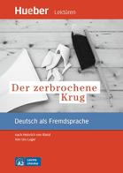 Der zerbrochene Krug. Nach Heinrich von Kleist. Leseheft. Con File audio per il download di Urs Luger edito da Hueber