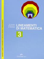 Lineamenti di matematica. Per le Scuole superiori vol.3 di Nella Dodero, Paolo Baroncini, Roberto Manfredi edito da Ghisetti e Corvi