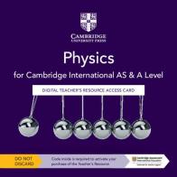 Cambridge International AS and A level physics. Cambridge Elevate teacher's resource access card. Per le Scuole superiori di David Sang, Graham Jones, Gurinder Chadha edito da Cambridge