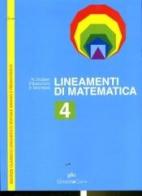 Lineamenti di matematica. Per le Scuole superiori vol.4 di Nella Dodero, Paolo Baroncini, Roberto Manfredi edito da Ghisetti e Corvi