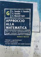 Approccio alla matematica. Vol. G edito da Minerva Scuola