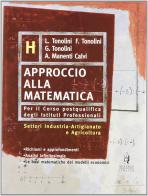 Approccio alla matematica. Vol. H edito da Minerva Scuola