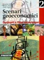 Scenari geoeconomici. Con espansione online. Per le Scuole superiori vol.2