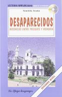 Desaparecidos. Con audiolibro. CD Audio di Graciela Acuña, Rosana Mondino, Angela Marti edito da La Spiga Languages