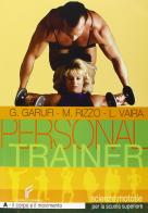 Personal trainer. Vol. A-B: Il corpo e il movimento-Lo sport. Per la Scuola media di G. Garufi, M. Rizzo, L. Vaira edito da Ferraro