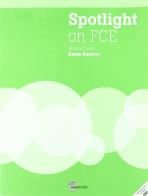 Spotlight on FCE exam booster. Workbook. Without answers. Per le Scuole superiori. Con DVD-ROM