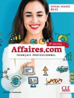 Affaires.com. Français professionel. Livre de l'élève. Con DVD-ROM di Jean-Luc Penfornis edito da CLE International