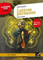 Lettres persanes. Classiques & Cie Lycee 2021-2022 di Charles L. de Montesquieu edito da Hatier