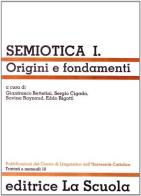 Semiotica vol.1 edito da La Scuola SEI