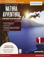 Natura avventura. Con Didattica inclusiva. Per la Scuola media. Con e-book. Con espansione online vol.1