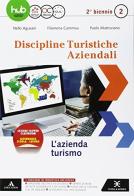 D.T.A. Discipline turistiche e aziendali. Per le Scuole superiori. Con e-book. Con espansione online vol.2