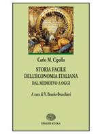 Storia facile dell'economia italiana di Cipolla C. M. edito da Einaudi Scuola