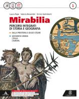 Mirabilia. Con atlante. Per i Licei e gli Ist. magistrali. Con e-book. Con espansione online vol.1