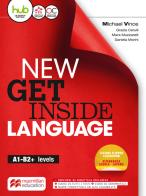 New get inside language. Student's book. Per le Scuole superiori. Con e-book. Con espansione online edito da Macmillan