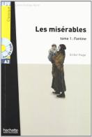 Les misérables. Con CD Audio vol.1 di Victor Hugo edito da Hachette (RCS)