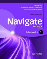 Navigate C1. Workbook. With key. Per le Scuole superiori. Con e-book. Con espansione online edito da Oxford University Press