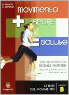 Movimento sport salute. Per le Scuole superiori vol.2 di Beppe Balboni, Antonio Dispenza edito da Il Capitello