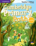 Cambridge primary path. Foundation level. Teacher's Edition. Per la Scuola elementare edito da Cambridge