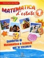 Matematica d'estate. Per la Scuola media vol.1 di Patrizia Capetti, Anna Tlapak edito da Il Capitello