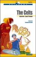 The celts. Level A1. Beginner. Con CD Audio. Con espansione online di Carla Aira, Liam O'Connor edito da EDISCO