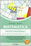 Matematica. Prove nazionali. Per la Scuola media di Giovanna Russo, Patrizia Volpi edito da La Spiga Edizioni
