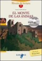 El Monte de las animas. Livello A2. Con espansione online di Gustavo Adolfo Bécquer edito da Principato