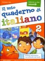 Il mio quaderno di italiano. Per la Scuola elementare vol.2 di Stefania Bigi edito da Raffaello