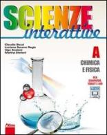 Scienze interattive. Con espansione online. Per la Scuola media di Claudia Bezzi, Luciana Sereno Regis, Ugo Scaioni edito da Atlas