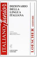 Italiano junior. Dizionario della lingua italiana edito da Loescher