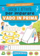 Giochi e attività per imparare. Vado in prima. Ediz. a colori di Roberta Fanti edito da Edizioni del Borgo