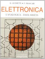 Elettronica. Per gli Ist. Tecnici industriali vol.2 di Ruggero Giometti, Francesco Frascari edito da Calderini