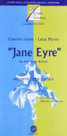 Jane eyre di Charlotte Bronte, Caterina Lerro, Luisa Marro edito da Loescher editore