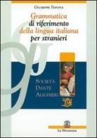 Grammatica di riferimento della lingua italiana per stranieri di Giuseppe Patota edito da Mondadori Education