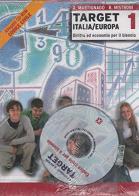Target. Italia/Europa. Volume unico. Per le Scuole superiori. Con CD-ROM di A. Martignago, Roberta Mistroni edito da Scuola & Azienda