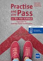 Practise&pass. A2 key student. Per la Scuola media. Con espansione online di Megan Roderick edito da Delta Publishing
