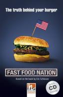 Fast Food Nation. (Level A2/B1). Con CD-Audio edito da Helbling