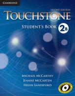 Touchstone. Level 2: Student's book B di Michael McCarthy, Jane McCarten, Helen Sandiford edito da Cambridge