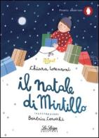 Il Natale di Mirtillo. Ediz. a colori di Chiara Lorenzoni edito da La Spiga Edizioni