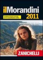 Il Morandini 2011. Dizionario dei film di Laura Morandini, Luisa Morandini, Morando Morandini edito da Zanichelli